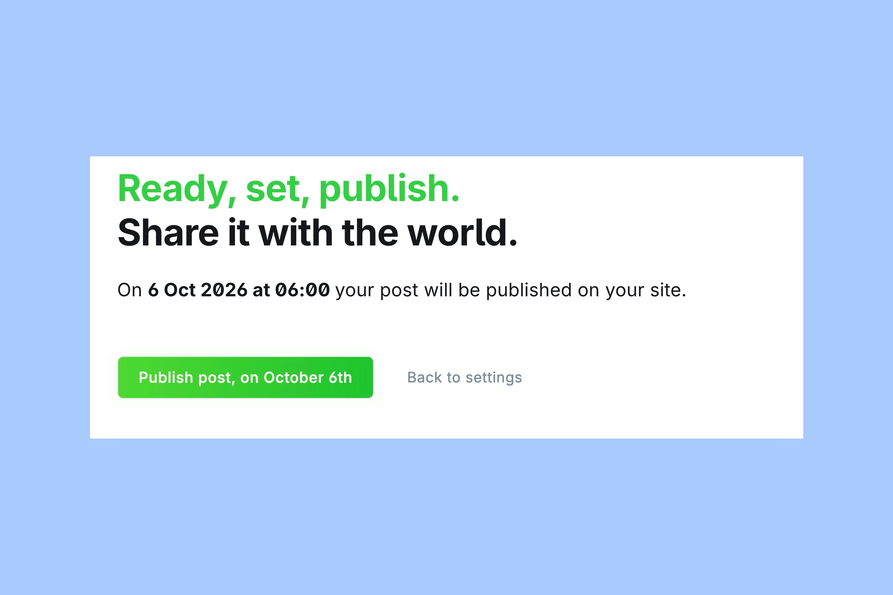 Ghost final review stating that a post will be published on the site on October 6, 2026 at 06:00